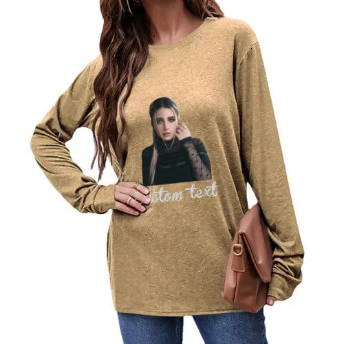 Custom Text & Photo Round Neck Long Sleeve T-shirt Multiple Colors Women's Loose Print Tops
