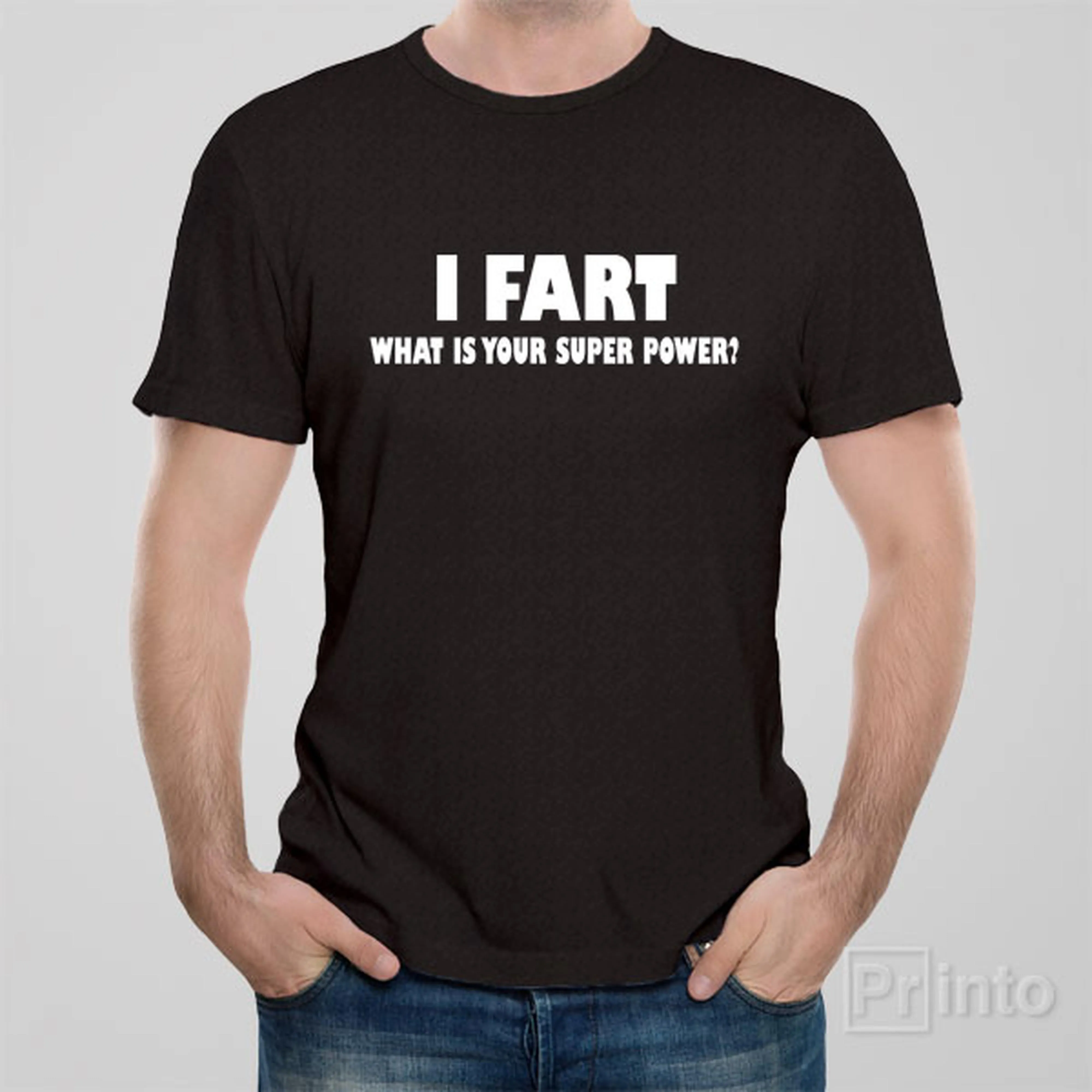 I fart, what is your superpower? - T-shirt