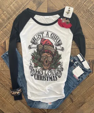 Just A Girl Who Loves Christmas 🎅🏼