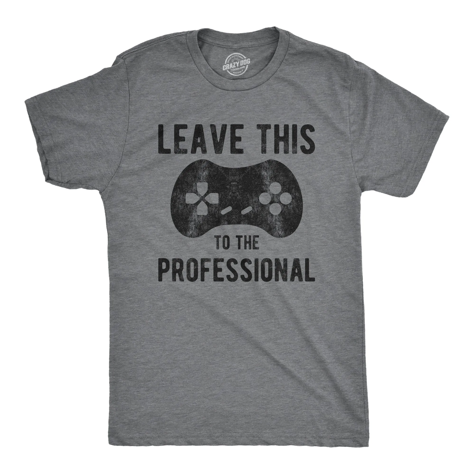 Leave This To The Professional Men's T Shirt