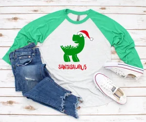 SantaSaurus Christmas T-Shirt - X-Mas Raglan T Shirt- Funny Holiday 3/4 sleeve - Dinosaur Shirt